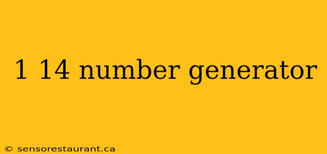 1 14 number generator