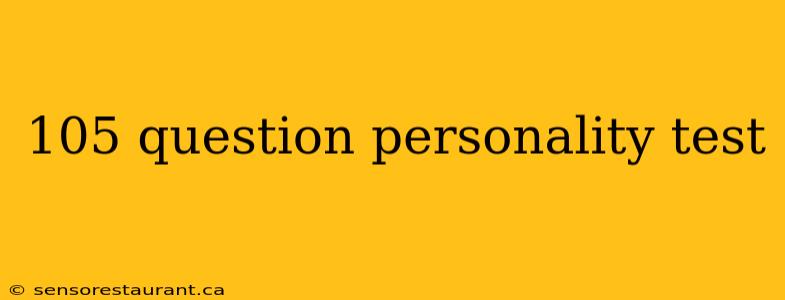 105 question personality test