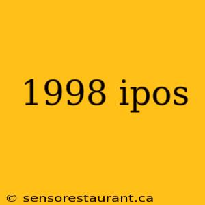 1998 ipos