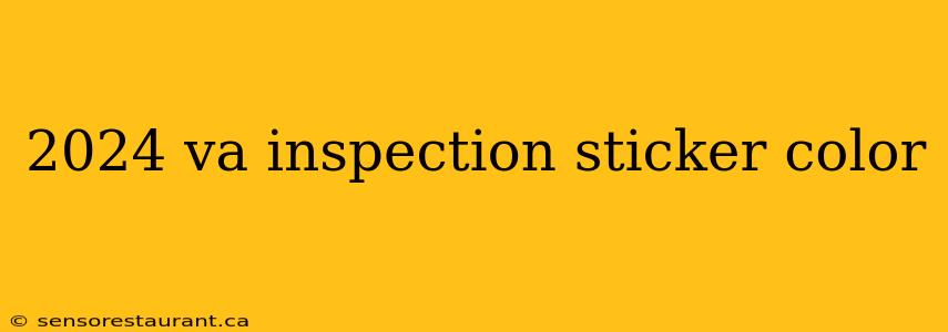 2024 va inspection sticker color