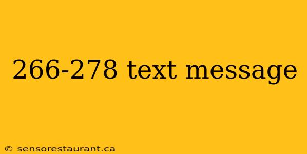 266-278 text message