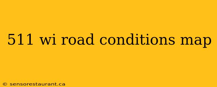 511 wi road conditions map