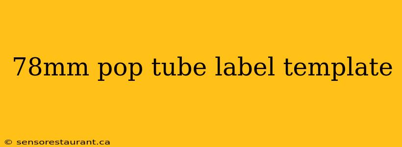 78mm pop tube label template