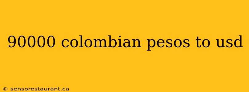 90000 colombian pesos to usd