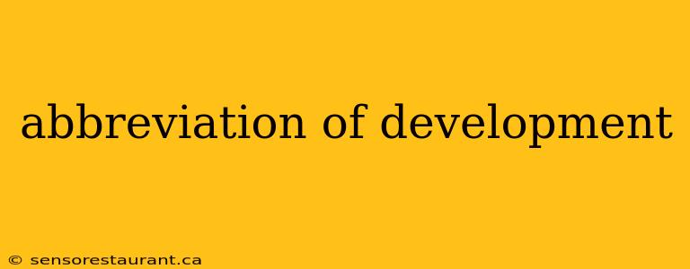 abbreviation of development