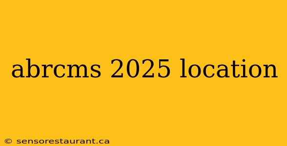 abrcms 2025 location