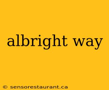 albright way