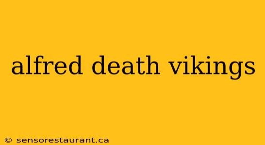 alfred death vikings