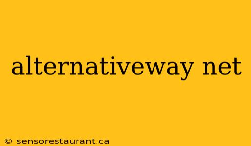 alternativeway net