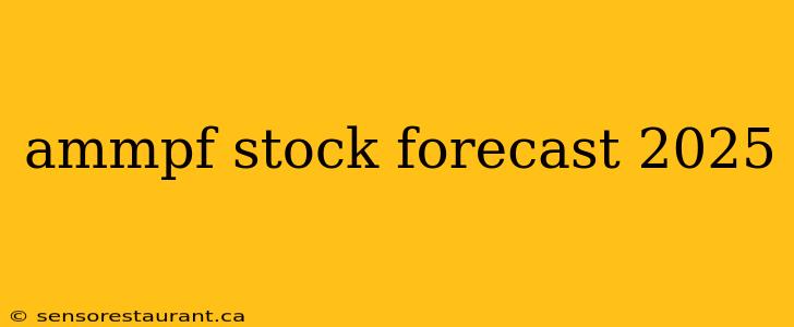 ammpf stock forecast 2025