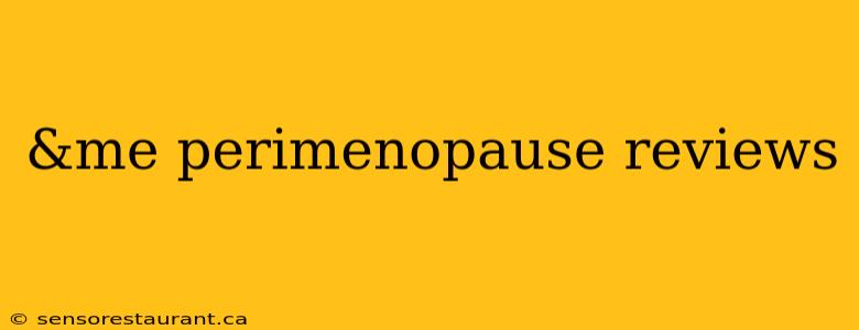 &me perimenopause reviews