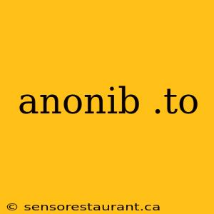 anonib .to