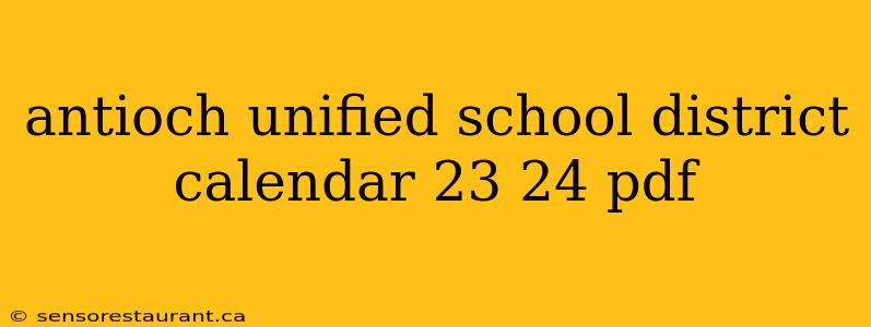 antioch unified school district calendar 23 24 pdf