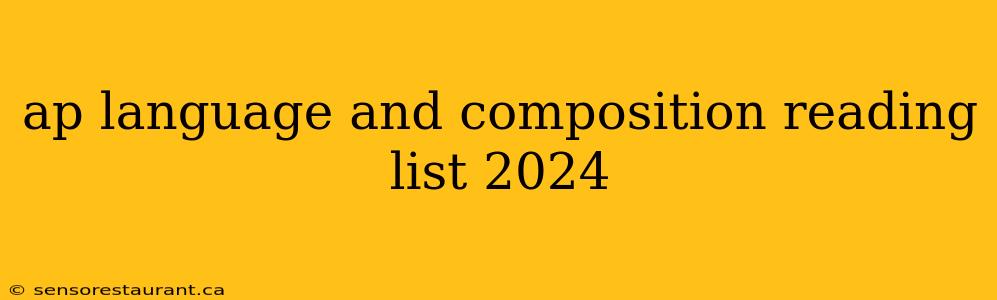 ap language and composition reading list 2024