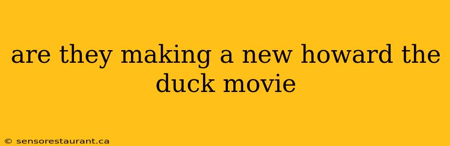 are they making a new howard the duck movie