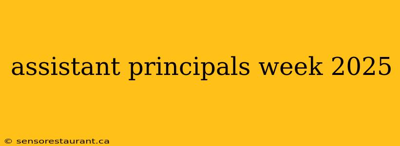 assistant principals week 2025