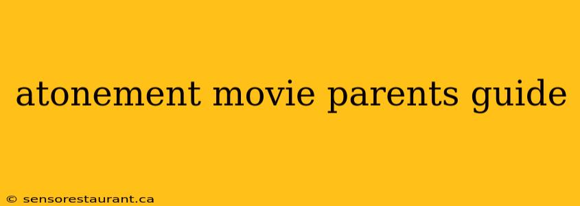 atonement movie parents guide