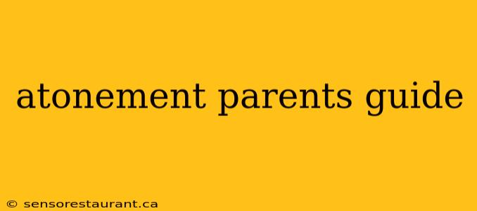 atonement parents guide