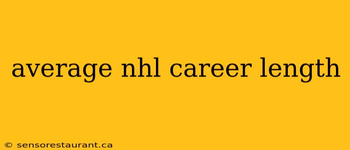 average nhl career length