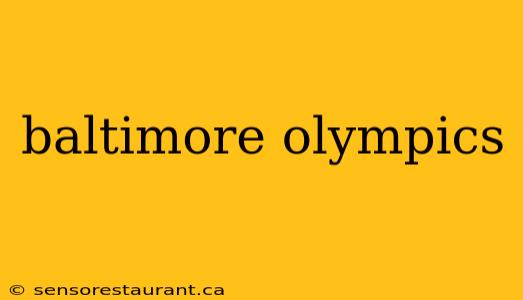 baltimore olympics