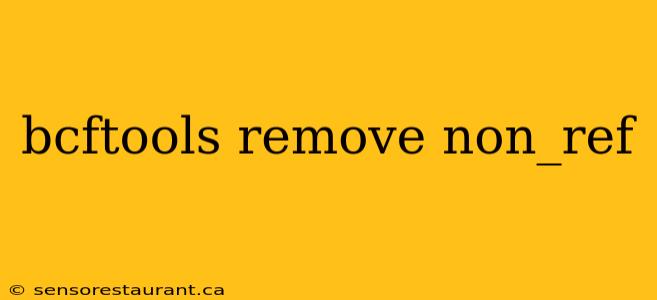 bcftools remove non_ref