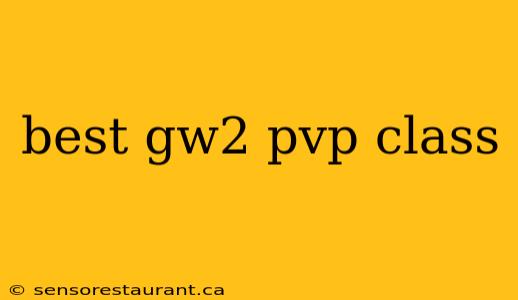 best gw2 pvp class