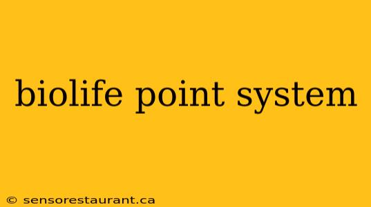 biolife point system