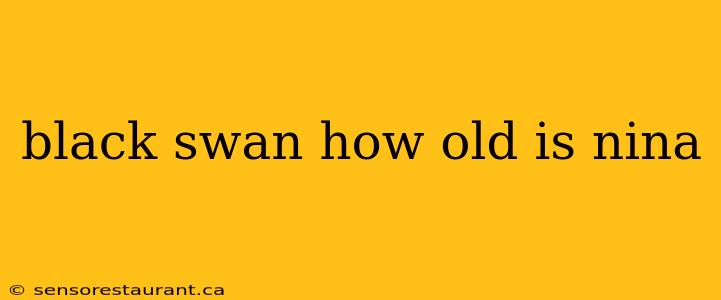 black swan how old is nina