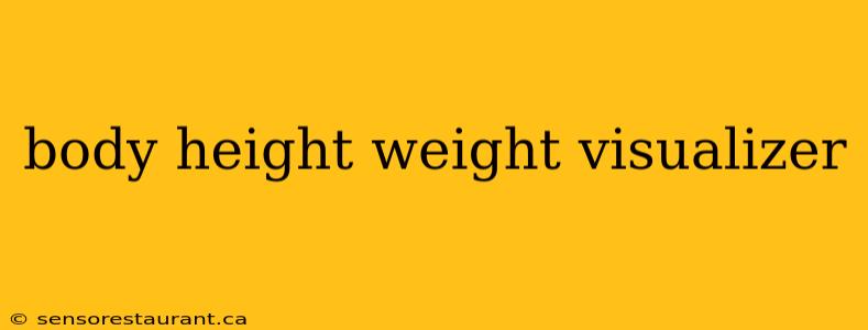 body height weight visualizer