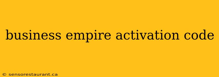 business empire activation code