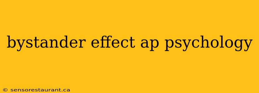 bystander effect ap psychology