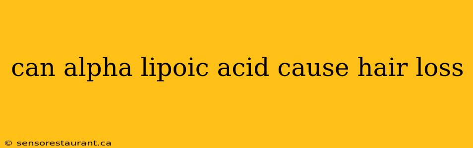 can alpha lipoic acid cause hair loss