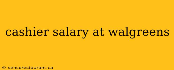 cashier salary at walgreens