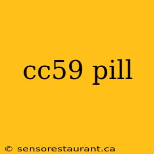 cc59 pill