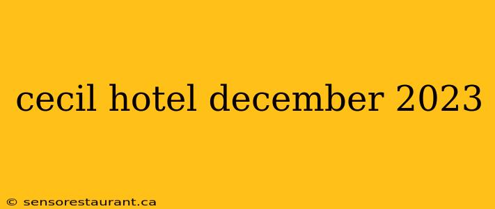 cecil hotel december 2023