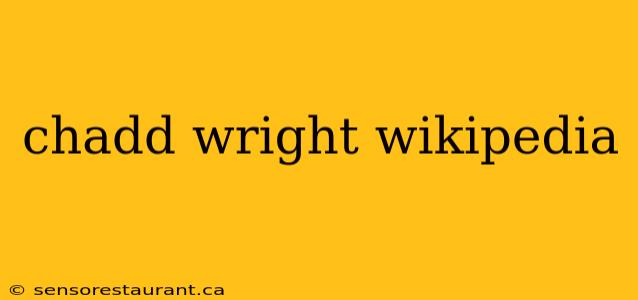 chadd wright wikipedia