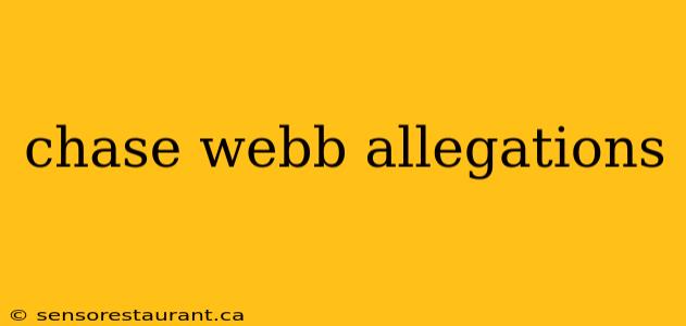 chase webb allegations