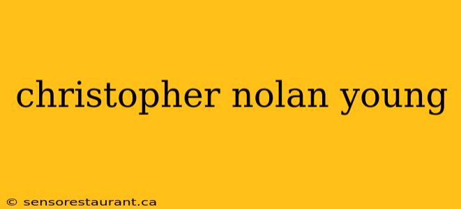 christopher nolan young