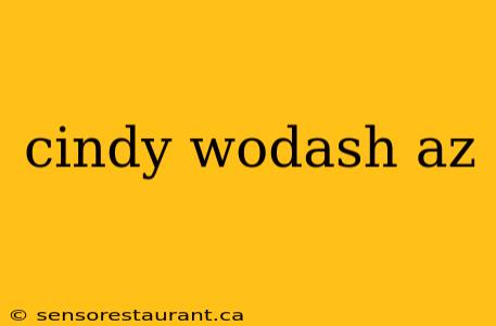 cindy wodash az