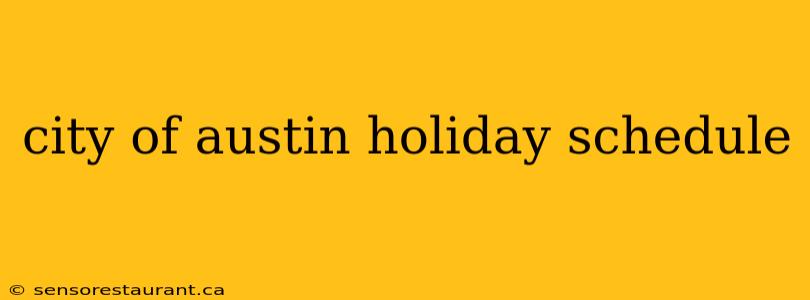 city of austin holiday schedule