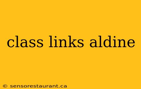 class links aldine