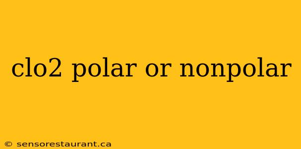 clo2 polar or nonpolar