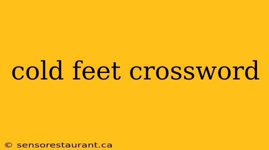 cold feet crossword