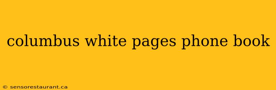 columbus white pages phone book