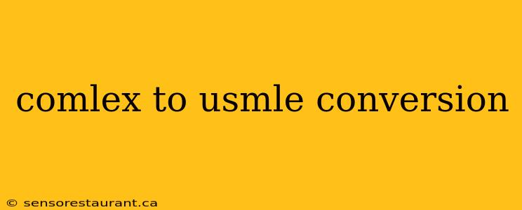 comlex to usmle conversion