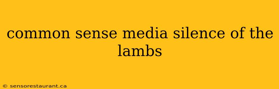 common sense media silence of the lambs