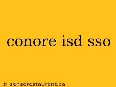 conore isd sso