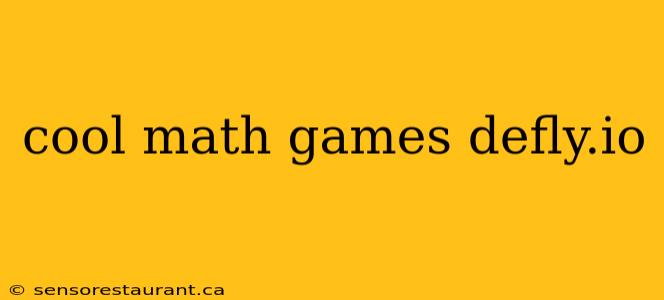 cool math games defly.io