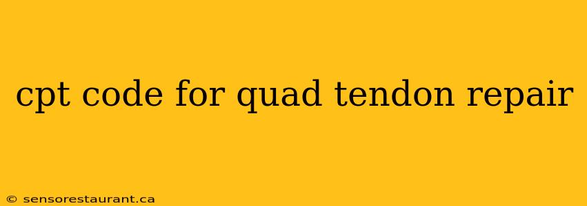 cpt code for quad tendon repair