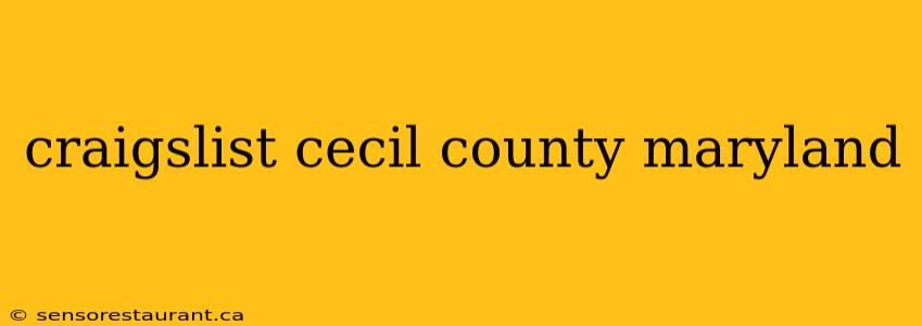 craigslist cecil county maryland